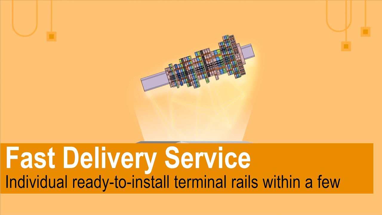 Fast Delivery Service: Individual ready-to-install terminal rails within a few days