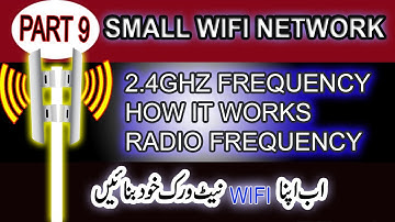 small wifi network part 9 | how how it works frequency in 2.4ghz devices  | urdu hindi