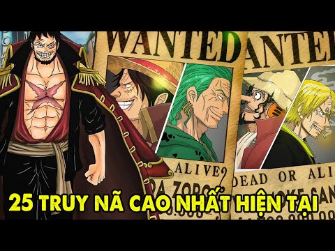 Tấm Truy Nã One Piece - Top 25 Truy Nã Cao Nhất One Piece  | Ngũ Hoàng Luffy Chỉ Top 7