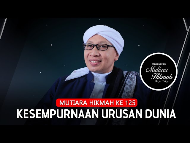 Kajian Mutiara Hikmah | Buya Yahya |  29 Dzulqa'dah 1445 H / 06 Juni 2024 M class=