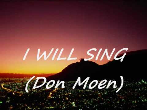 I will sing with lyrics Don Moen