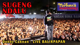 Denny Caknan live Balikpapan - Sugeng ndalu