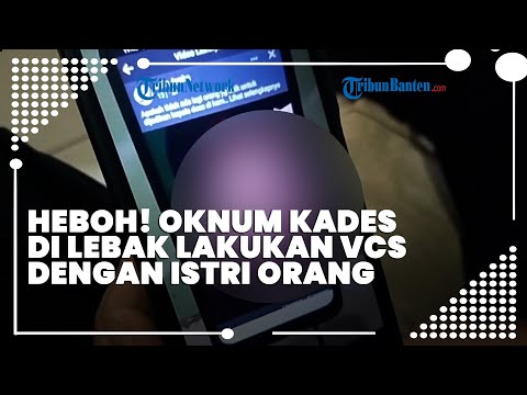 VIRAL Video Oknum Kades di Lebak Lakukan VCS dengan Istri Orang