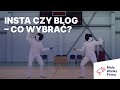 Instagram czy blog – co lepsze?