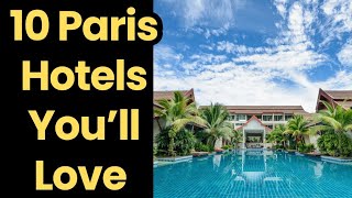 Experience Parisian Grandeur: Top 10 Most Luxurious Hotels #LuxuryTravel