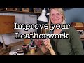 Simple Ways to Improve Your Leatherwork