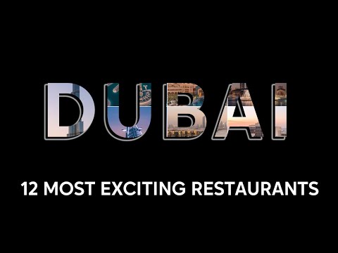 Dubai's Culinary & Adventure Odyssey: Exploring 12 Exquisite Restaurants and More (Short Version)