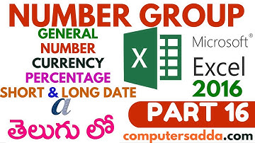 Ms-Excel 2016 in Telugu 16(Number Group Options) (www.computersadda.com)