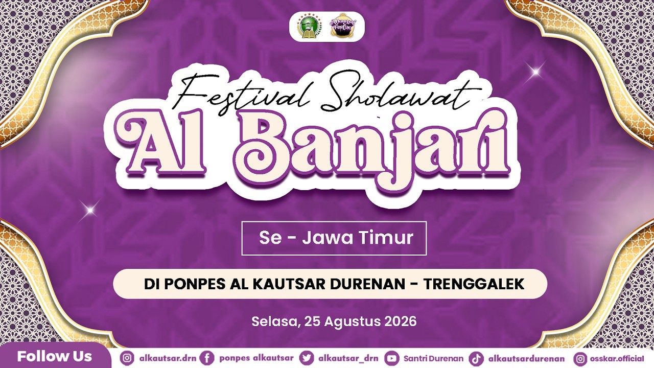 🔴 FESTIVAL SHOLAWAT AL BANJARI SE JAWA TIMUR DI PONPES  AL KAUTSAR DURENAN TRENGGALEK