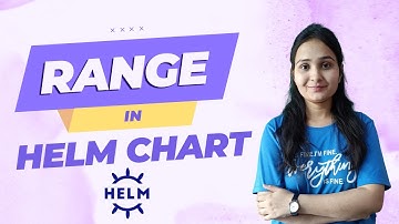 Range in Helm Chart | Use Range Block in Helm | Advanced Helm Tutorial | Helm Range Blocks | Helm 3