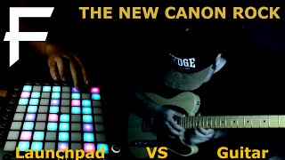 The New Canon Rock (Mattrach) [Launchpad VS Guitar] || Metal Fortress