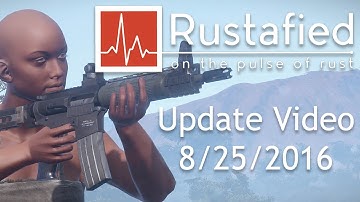 Rust 8/25/2016 Update Summary