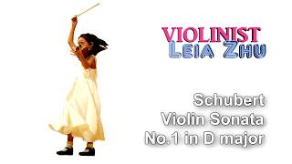 Schubert Violin Sonata No.1 in D Major, Op.137, D.384  | Leia Zhu