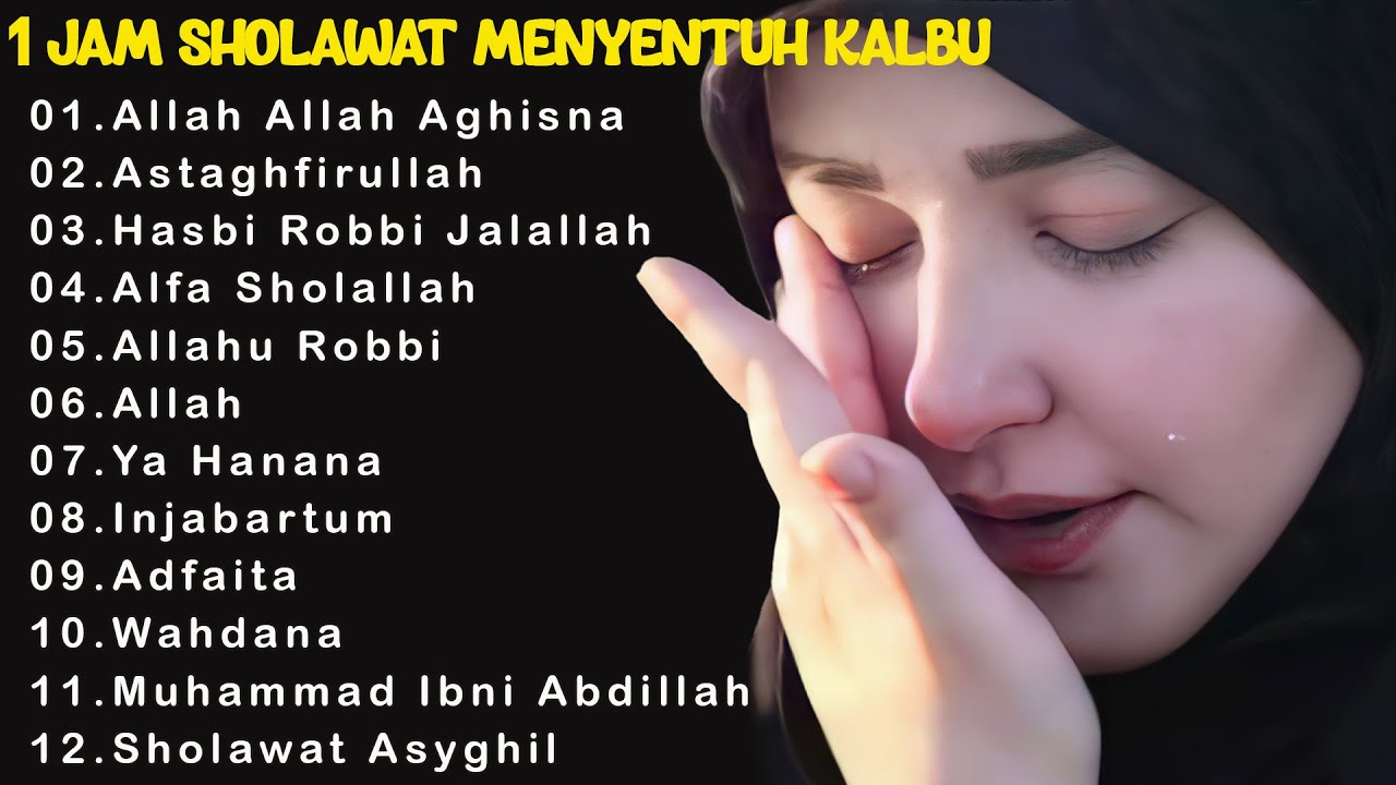 1 JAM SHOLAWAT PENENANG HATI YANG SEDANG GELISAH  STRESS  SHOLAWAT MENYENTUH HATI 2023