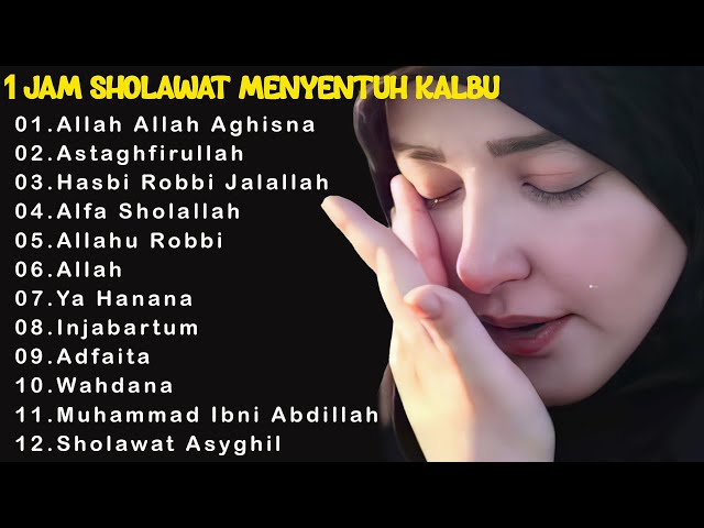 1 JAM SHOLAWAT PENENANG HATI YANG SEDANG GELISAH & STRESS | SHOLAWAT MENYENTUH HATI 2023 class=