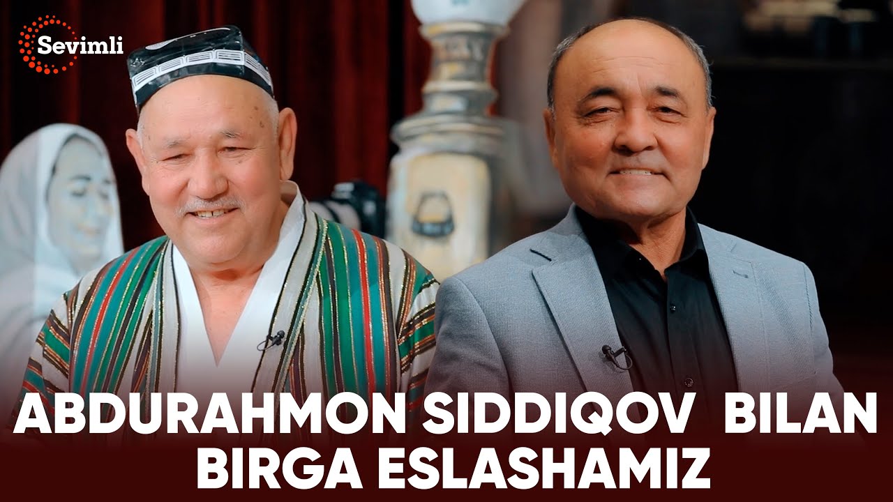 ESLAB - ABDURAHMON SIDDIQOV  BILAN BIRGA ESLASHAMIZ