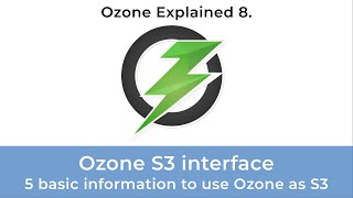Ozone Explained 8: S3 compatible interface