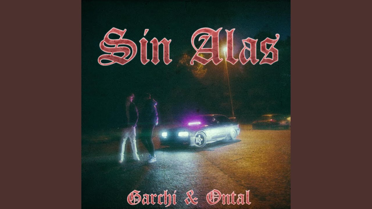 Ver SIN ALAS (feat. Garchi) en YouTube