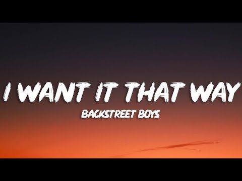 Backstreet Boys - I Want It That Way | 1 Hour LoopLyrics |