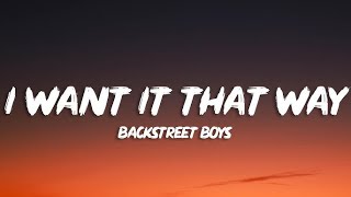 Backstreet Boys - I Want It That Way | 1 Hour Loop/Lyrics |