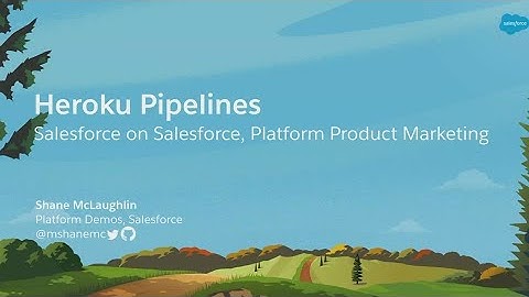 Salesforce on Salesforce: Heroku Pipelines