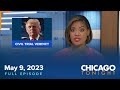 May 9, 2023 Full Episode — Chicago Tonight