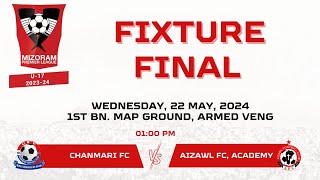 CHANMARI FC vs AIZAWL FC ACADEMY | MPL U-17 FINAL | LIVE