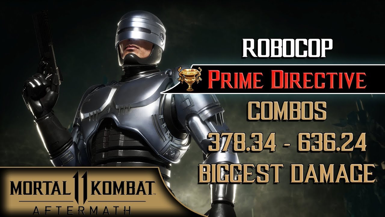 Mortal Kombat 11 - Robocop (🏆 Prime Directive) Combos 378.34 - 636.24 Biggest Damage [60ᶠᵖˢ]