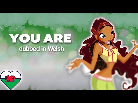 [EXCLUSIVE] Winx Club 2 - You Are ( Welsh / Cymraeg )