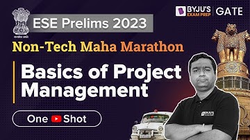 ESE 2023 Prelims | Basics of Project Management | UPSC ESE (IES) Prelims Preparation | BYJU