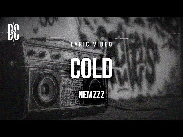 NEMZZZ - COLD | Lyrics