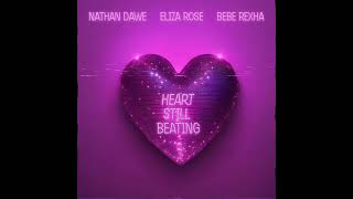 Nathan Dawe, Eliza Rose, Bebe Rexha - Heart Still Beating