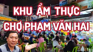 Ẩm thực đậm chất Việt - Phạm Văn Hai -  Pham Van Hai market food.