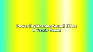 PowerCityMorning Sound Effect