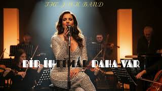 The Jack Band - Bir İhtimal Daha Var [Safiye Ayla, Zeki Müren, Müzeyyen Senar Cover]