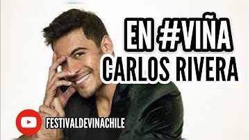 Carlos Rivera - Recuérdame - Festival de Viña del Mar 2019