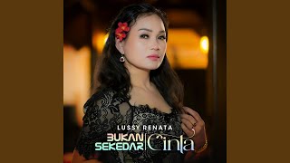 Bukan Sekedar Cinta