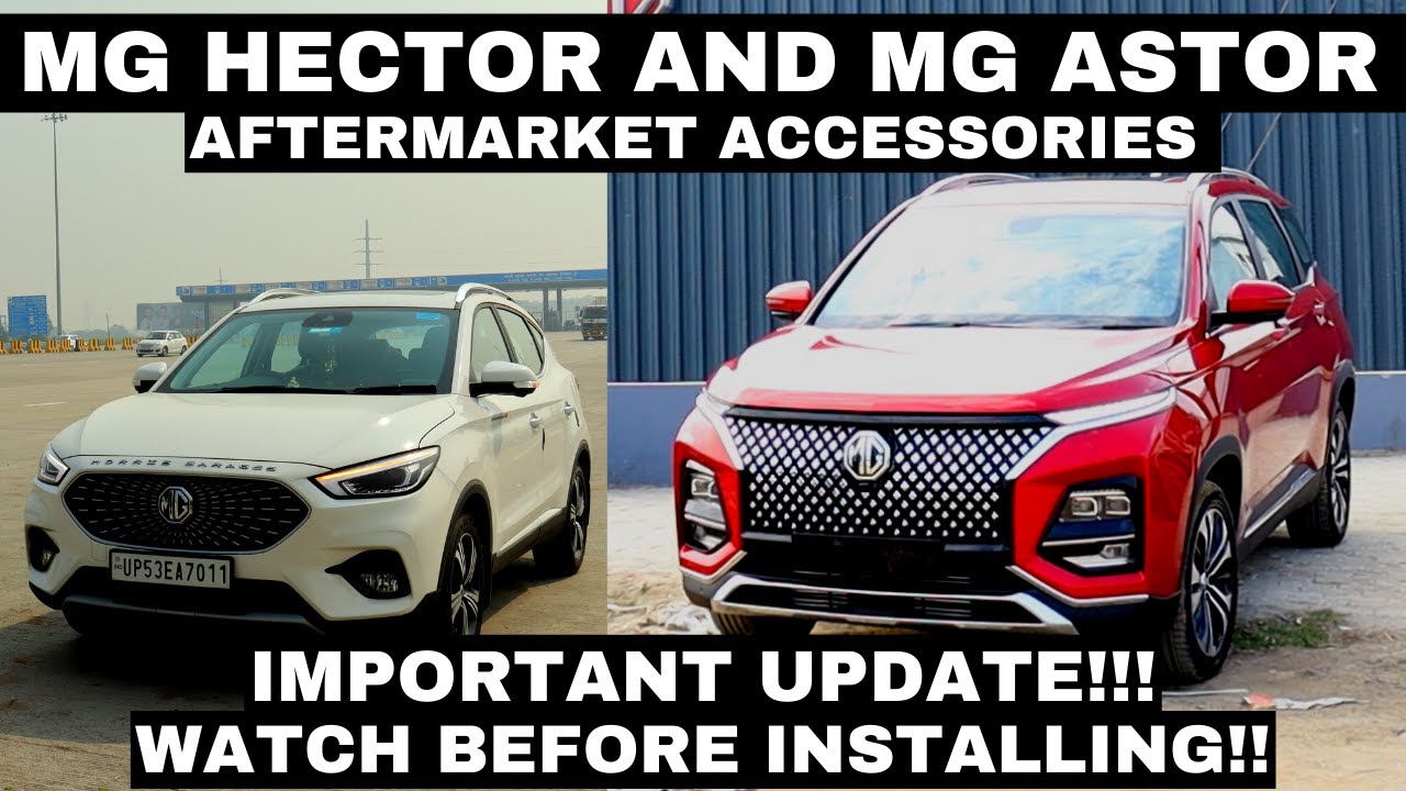 MG Hector & Astor 2023 Aftermarket Accessories Important Update! 🔥