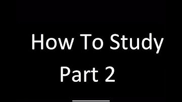 HOW to Study? 2/2...🤓🧐