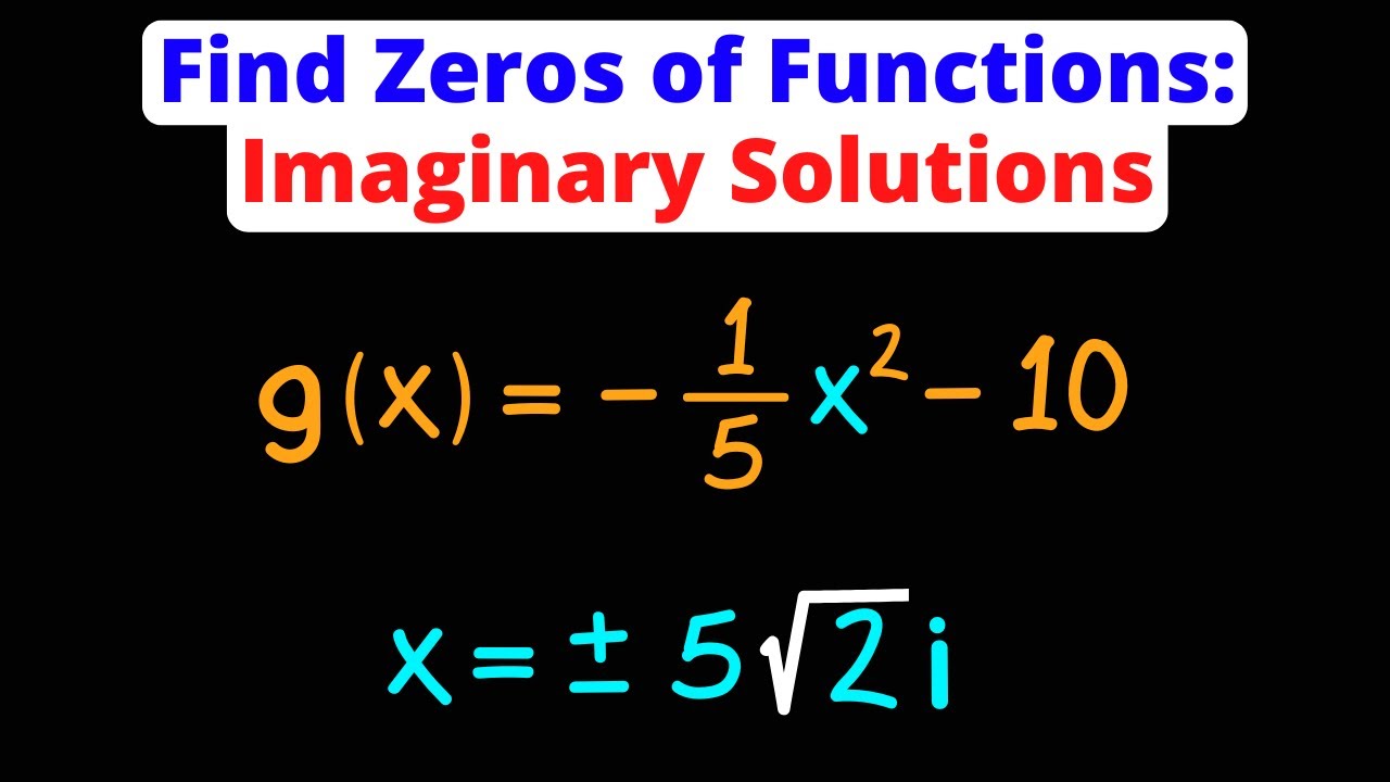 find-the-zeros-of-a-quadratic-function-with-imaginary-solutions-eat