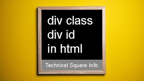 div class in html | div id html | html5 tutorial-6