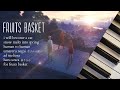 fruits basket | 25 minutes of calm piano ♪