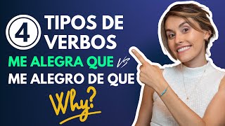 Spanish Verb Conjugation: There are 4 Types of Verbs!!!😨(Me alegra que vs. Me alegro de que) [439]