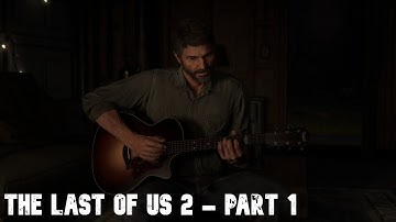 The wait is finally over!! [The Last of Us 2] [PART 1]