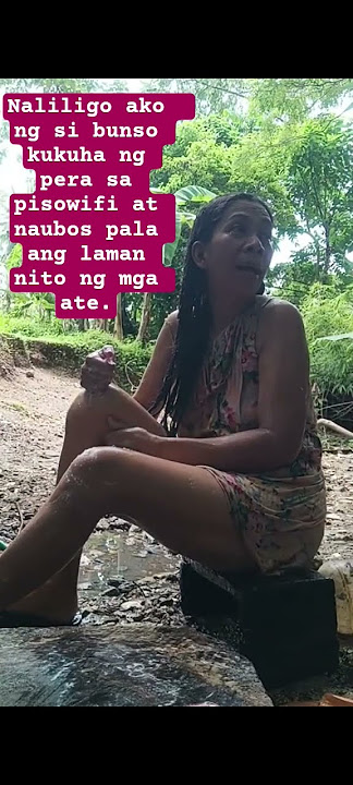 Naliligo ako  ng si bunso kukuha ng pera sa pisowifi at naubos pala ang laman nito ng mga ate.