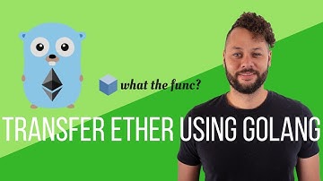 Transfer Ether Using Golang