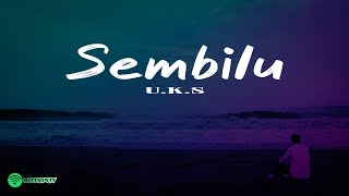 Sembilu - U.K.S (lirik lagu)