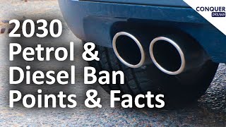 2030 UK Petrol and Diesel Car Ban - Points and Facts