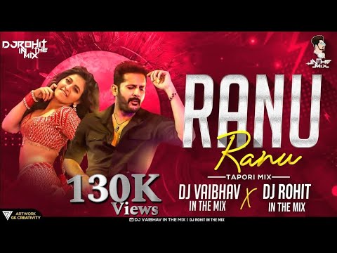 Ranu Ranu Antune Chinnado DJ Song DJVaibhav In the mix DJ Rohit In The Mix 2022 Ranu Ranu DJ Song