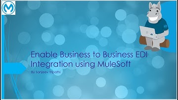 Enable Business to Business EDI Integration using MuleSoft